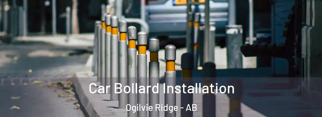  Car Bollard Installation Ogilvie Ridge - AB