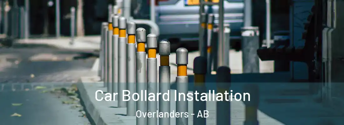  Car Bollard Installation Overlanders - AB