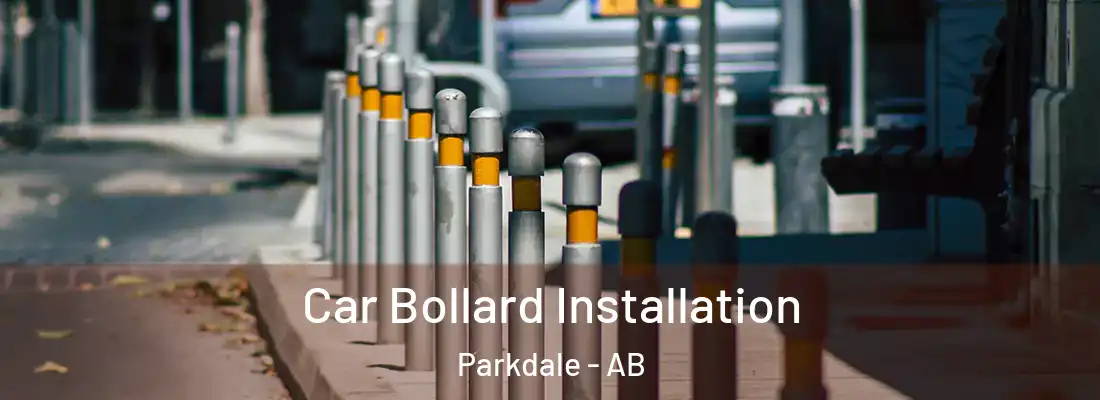  Car Bollard Installation Parkdale - AB