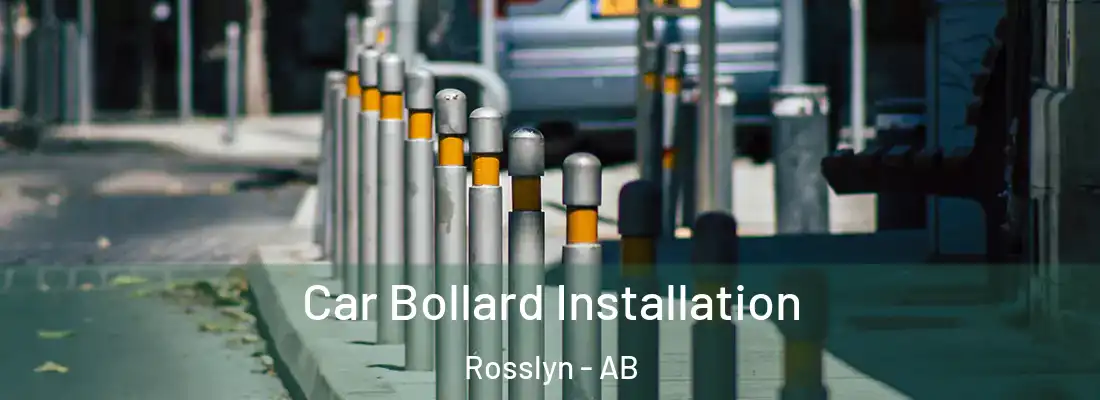  Car Bollard Installation Rosslyn - AB