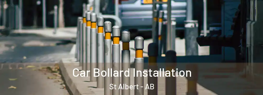  Car Bollard Installation St Albert - AB