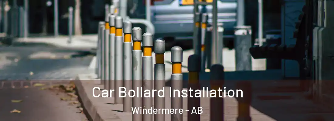  Car Bollard Installation Windermere - AB