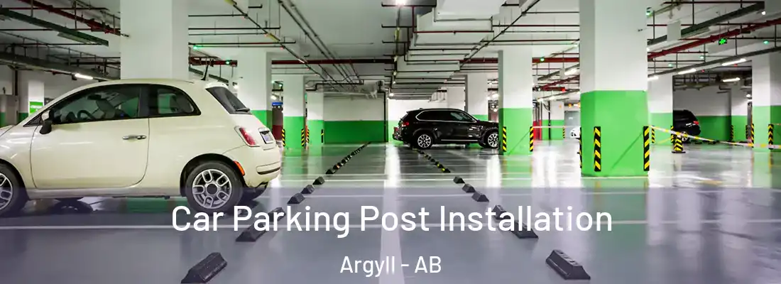  Car Parking Post Installation Argyll - AB