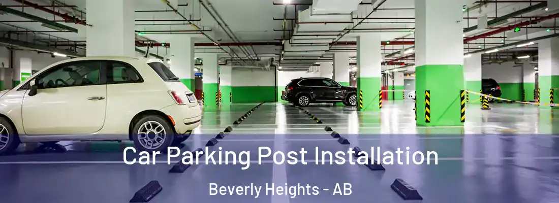  Car Parking Post Installation Beverly Heights - AB