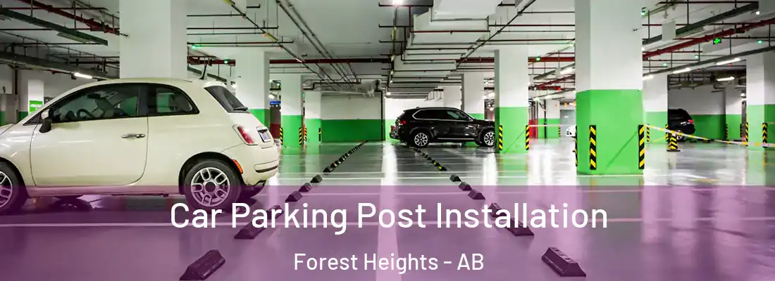 Car Parking Post Installation Forest Heights - AB
