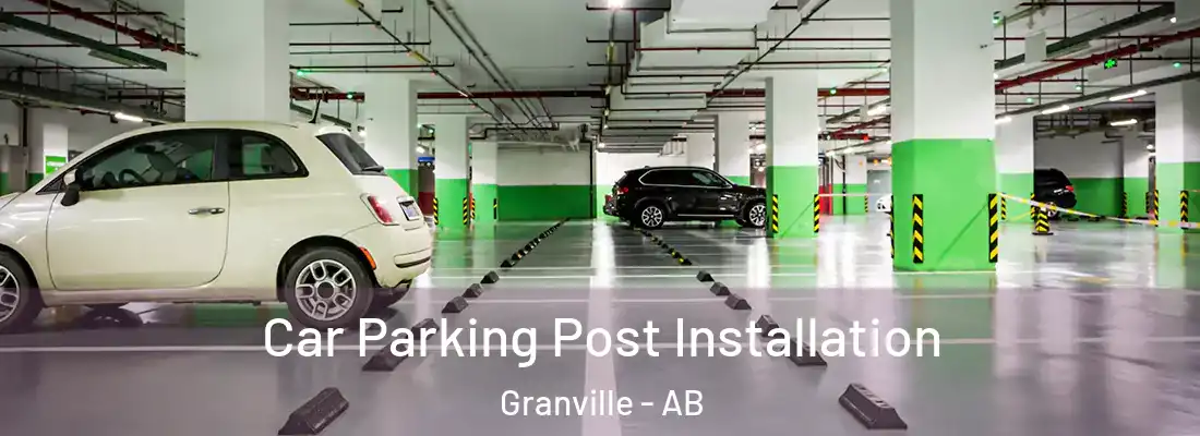  Car Parking Post Installation Granville - AB