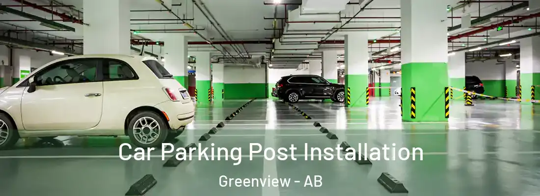  Car Parking Post Installation Greenview - AB