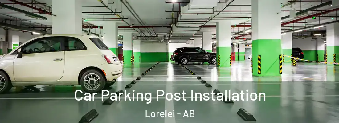  Car Parking Post Installation Lorelei - AB