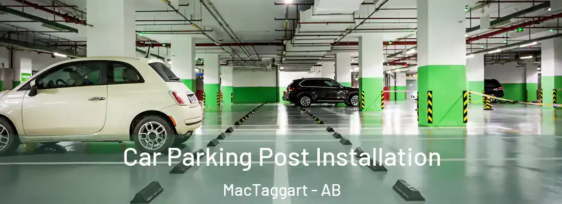  Car Parking Post Installation MacTaggart - AB