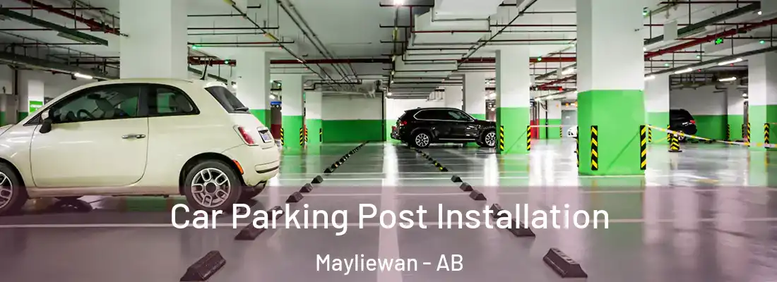  Car Parking Post Installation Mayliewan - AB