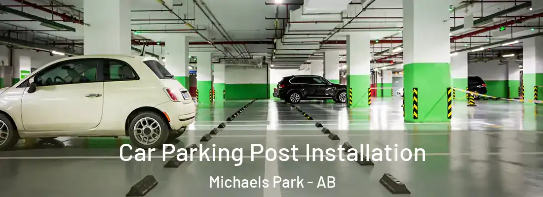  Car Parking Post Installation Michaels Park - AB