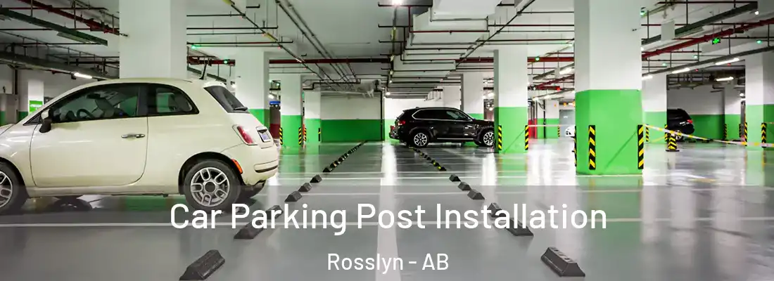  Car Parking Post Installation Rosslyn - AB