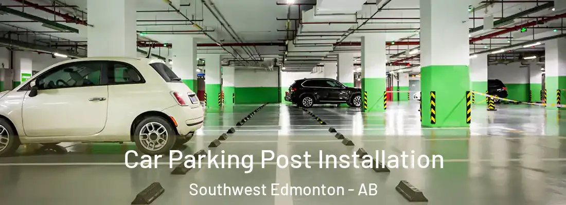  Car Parking Post Installation Southwest Edmonton - AB