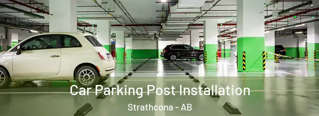  Car Parking Post Installation Strathcona - AB