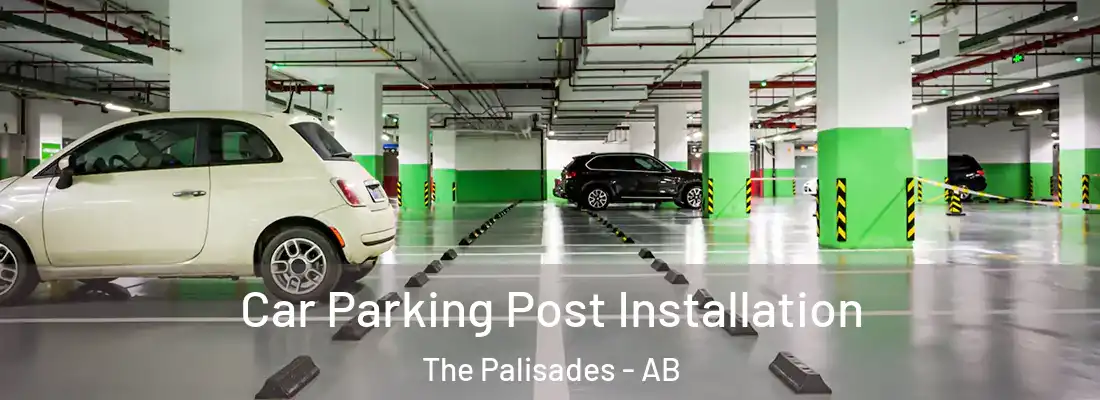  Car Parking Post Installation The Palisades - AB