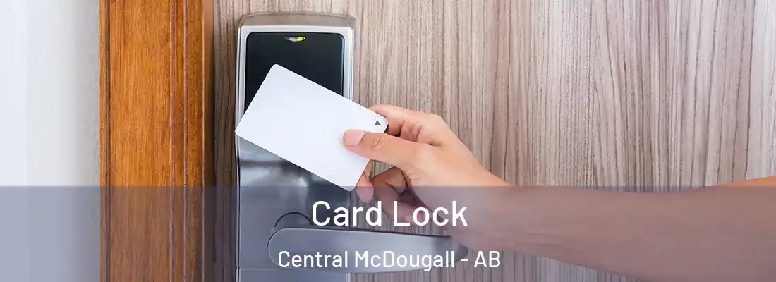 Card Lock Central McDougall - AB