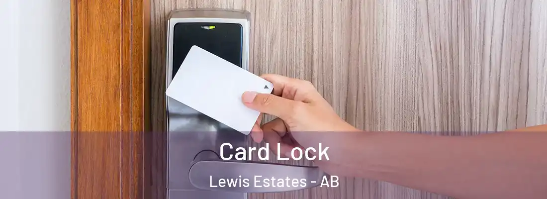  Card Lock Lewis Estates - AB