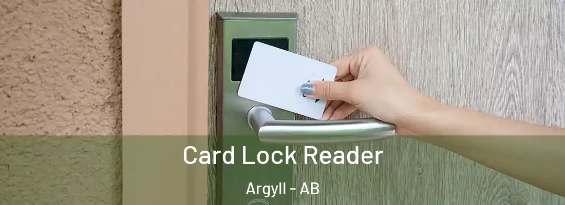  Card Lock Reader Argyll - AB