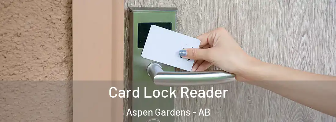  Card Lock Reader Aspen Gardens - AB