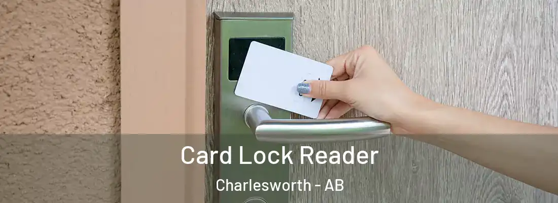  Card Lock Reader Charlesworth - AB