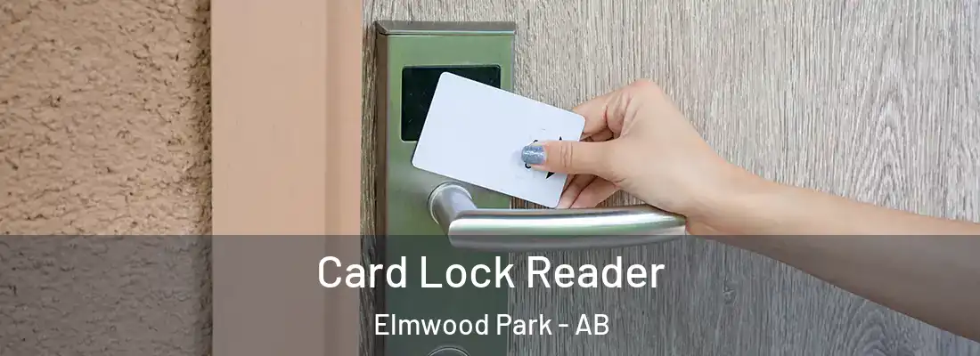  Card Lock Reader Elmwood Park - AB