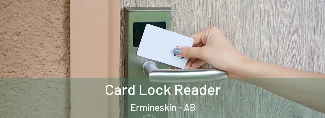  Card Lock Reader Ermineskin - AB