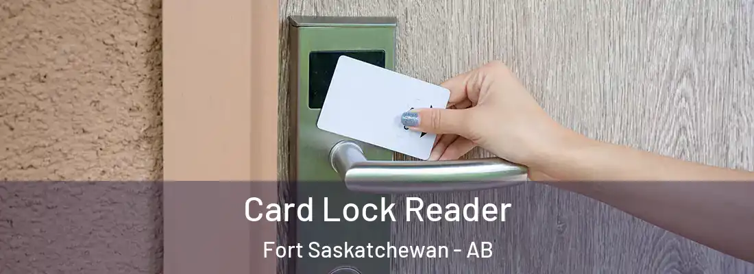  Card Lock Reader Fort Saskatchewan - AB