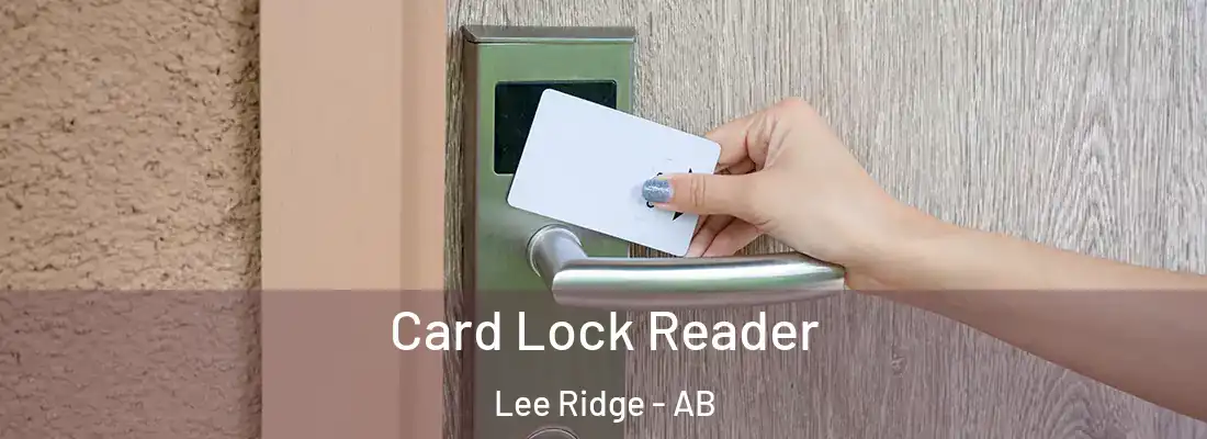  Card Lock Reader Lee Ridge - AB
