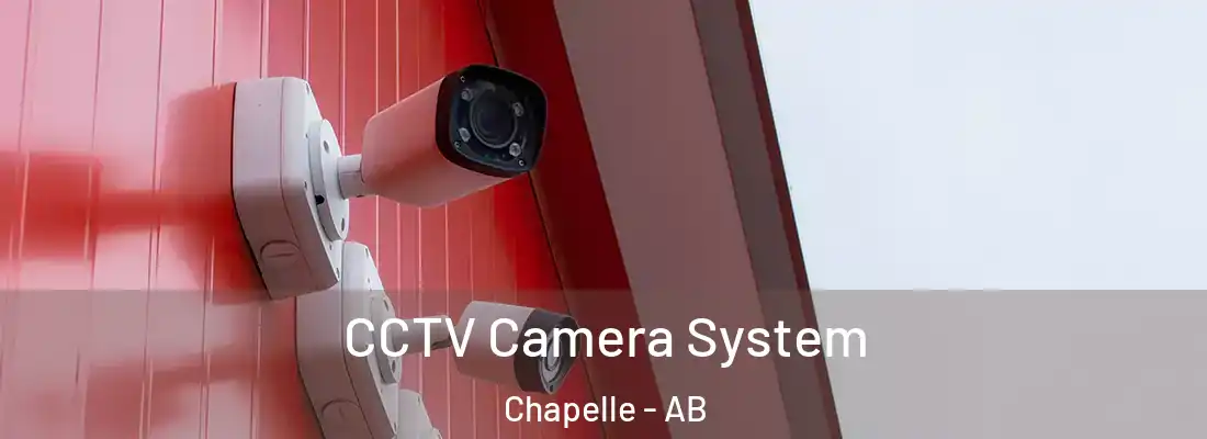  CCTV Camera System Chapelle - AB
