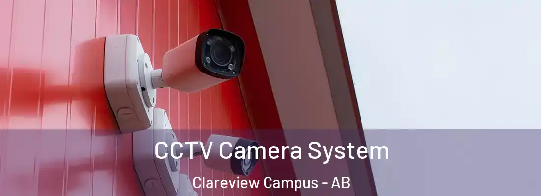  CCTV Camera System Clareview Campus - AB