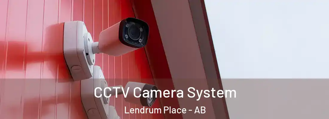  CCTV Camera System Lendrum Place - AB