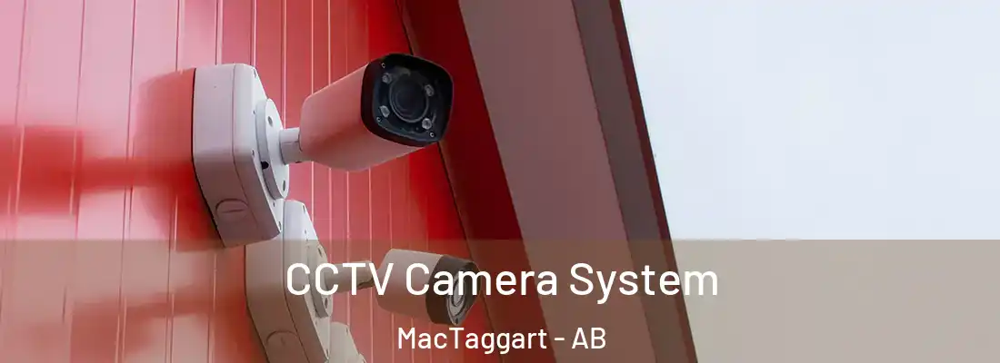  CCTV Camera System MacTaggart - AB