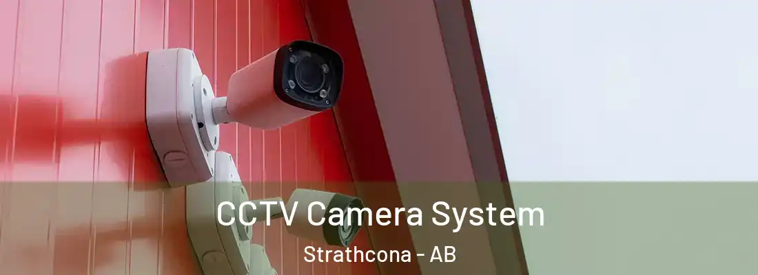  CCTV Camera System Strathcona - AB