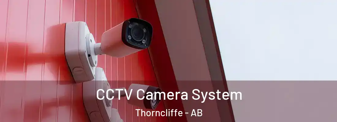  CCTV Camera System Thorncliffe - AB