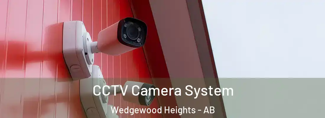  CCTV Camera System Wedgewood Heights - AB
