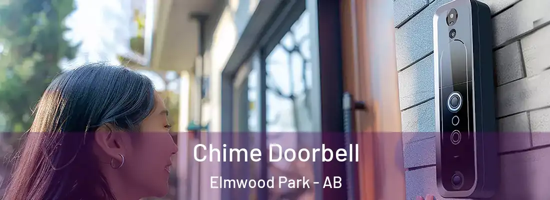  Chime Doorbell Elmwood Park - AB