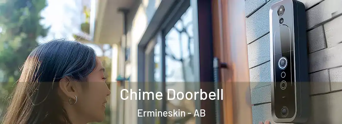  Chime Doorbell Ermineskin - AB