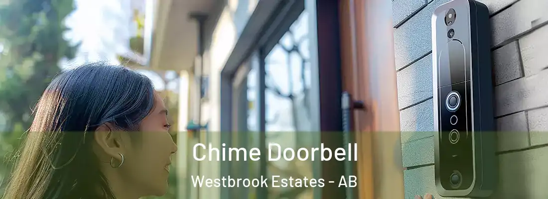  Chime Doorbell Westbrook Estates - AB