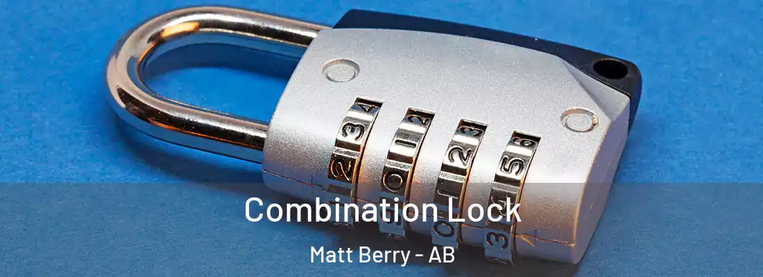  Combination Lock Matt Berry - AB