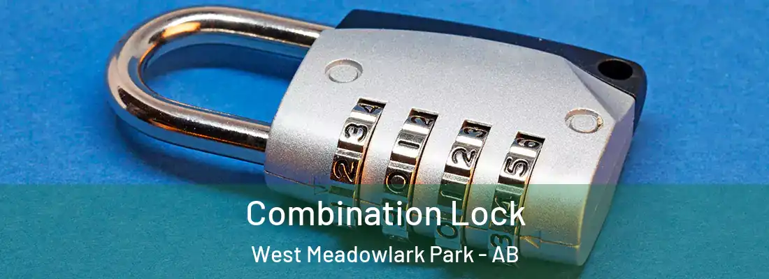  Combination Lock West Meadowlark Park - AB