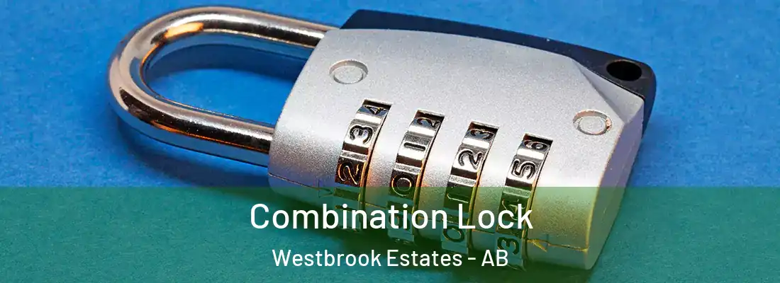  Combination Lock Westbrook Estates - AB