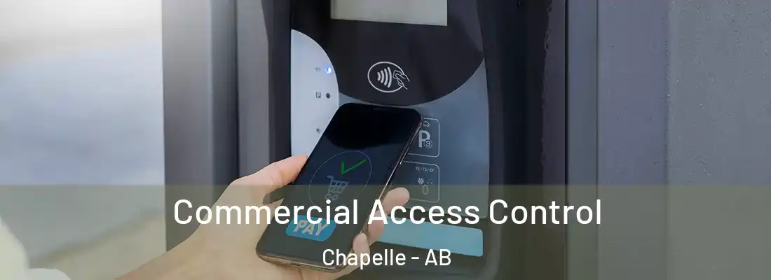  Commercial Access Control Chapelle - AB