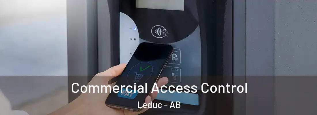  Commercial Access Control Leduc - AB