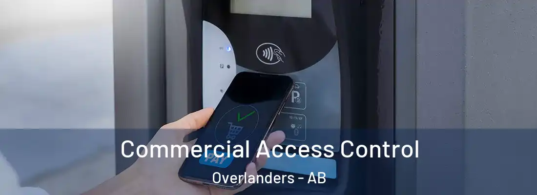  Commercial Access Control Overlanders - AB