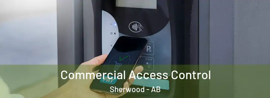  Commercial Access Control Sherwood - AB