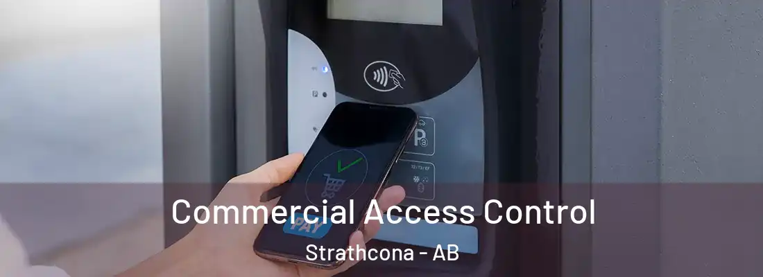  Commercial Access Control Strathcona - AB