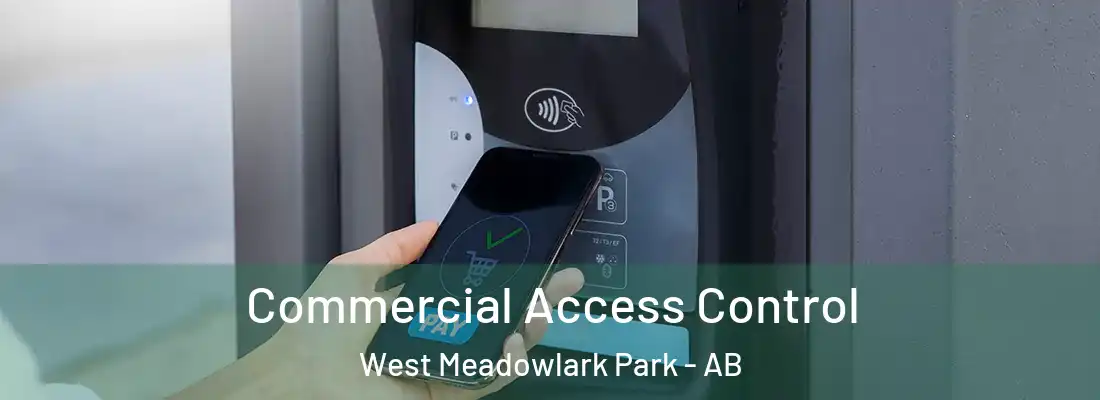  Commercial Access Control West Meadowlark Park - AB