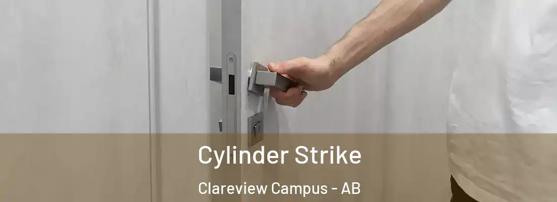  Cylinder Strike Clareview Campus - AB
