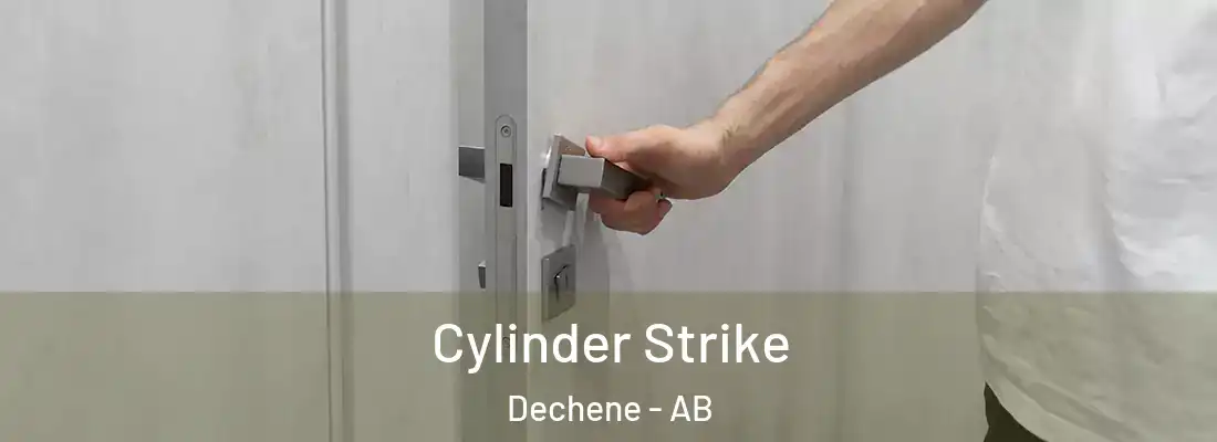  Cylinder Strike Dechene - AB