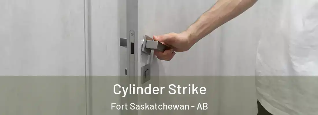  Cylinder Strike Fort Saskatchewan - AB